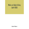 Notes on Indian history (664-1858)
