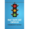 Smart Traffic Light Controller: PLC Programming And How To Run The Project: Plc Programming