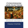 Conversion and Election: A Plea for a United Lutheranism in America