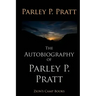 The Autobiography of Parley P. Pratt