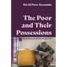 The Poor and Their Possessions: Possessions and the Poor in Luke-Acts