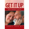 Get It Up: Sex for Over Sixty