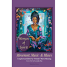 Women of Spirit, Movement, Music & Muses