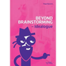 Beyond Brainstorming - Idealogue