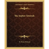 The Sepher Yetzirah