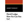 David Lodge: How Far Can You Go?