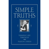 Simple Truths: Thinking Life Through with Fulton J. Sheen
