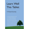 Learn Well This Tablet: A Commentary on the Tablet of Ahmad