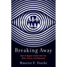 Breaking Away: How to Regain Control Over Our Data, Privacy, and Autonomy