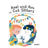 Axel and Ava as Cat Sitters