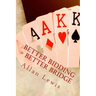 Better Bidding = Better Bridge