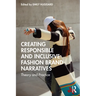 Creating Responsible and Inclusive Fashion Brand Narratives: Theory and Practice