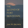 The Legend of Fort Mountain