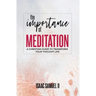 The Importance Of Meditation