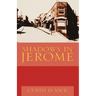Shadows in Jerome