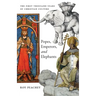 Popes, Emperors, and Elephants: The First Thousand Years of Christian Culture