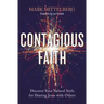 Contagious Faith: Discover Your Natural Style for Sharing Jesus with Others