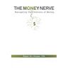 The Money Nerve: Navigating the Emotions of Money