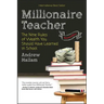 Millionaire Teacher: The Nine Rules of Wealth You Should Have Learned in School