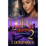 Chino And Chanelle 2: A Hood Love Story