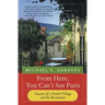 From Here, You Can't See Paris: Seasons of a French Village and Its Restaurant