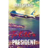 To Kill a President