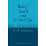 Belief, Truth and Knowledge