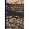 The Constitution of the State of Colorado; 1926