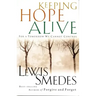 Keeping Hope Alive: For a Tomorrow We Cannot Control