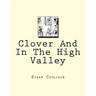 Clover And In The High Valley