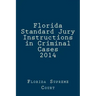Florida Standard Jury Instructions in Criminal Cases 2014