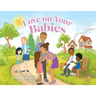 Love on Your Babies