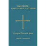 Liturgical Time and Space