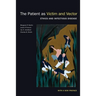 The Patient as Victim and Vector, New Edition: Ethics and Infectious Disease