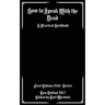 How to Speak With the Dead: A Practical Handbook