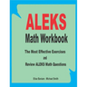 ALEKS Math Workbook: The Most Effective Exercises and Review ALEKS Math Questions