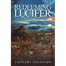 Redeeming Lucifer: A spiritual adventure