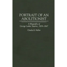 Portrait of an Abolitionist: A Biography of George Luther Stearns, 1809-1867