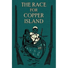 The Race for Copper Island