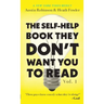 The Self-Help Book They Don't Want You To Read: Volume 1