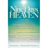 Nine Days in Heaven: A True Story