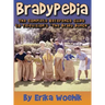 Bradypedia: The Complete Reference Guide to Television's The Brady Bunch (hardback)