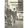 Independent Vision: Dorothy Harrison Eustis and the story of The Seeing Eye