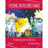 Flying into Christmas, Pop and Fiddle Duets for Two Cellos, Book One