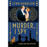 Murder, I Spy: A Dora and Rex Mystery