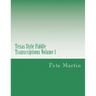 Texas Style Fiddle Transcriptions Volume 1