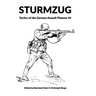 Sturmzug: Tactics of the German Assault Platoon 44