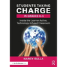 Students Taking Charge in Grades K-5: Inside the Learner-Active, Technology-Infused Classroom