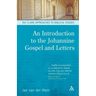 An Introduction to the Johannine Gospel and Letters