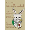 The Annotated Alice in Nurseryland: Lewis Carroll's newly discovered suppressed precursor to The Nursery "Alice"